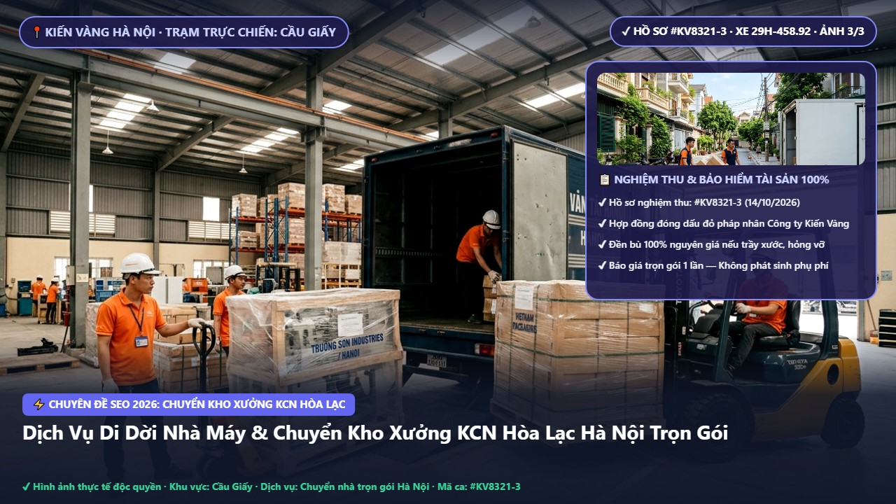 Hình ảnh thực tế nghiệm thu ca chuyển kho xưởng KCN Hòa Lạc tại Quận Cầu Giấy Hà Nội - Công ty TNHH thương mại & dịch vụ vận tải kiến vàng