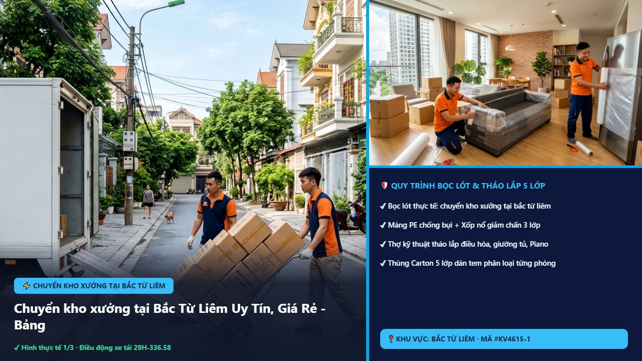 chuyển kho xưởng tại bắc từ liêm - Chuyển kho xưởng tại Bắc Từ Liêm Uy Tín, Giá Rẻ - Bảng Giá 2026 | Kiến Vàng Bắc Từ Liêm (Hình thực tế 1)