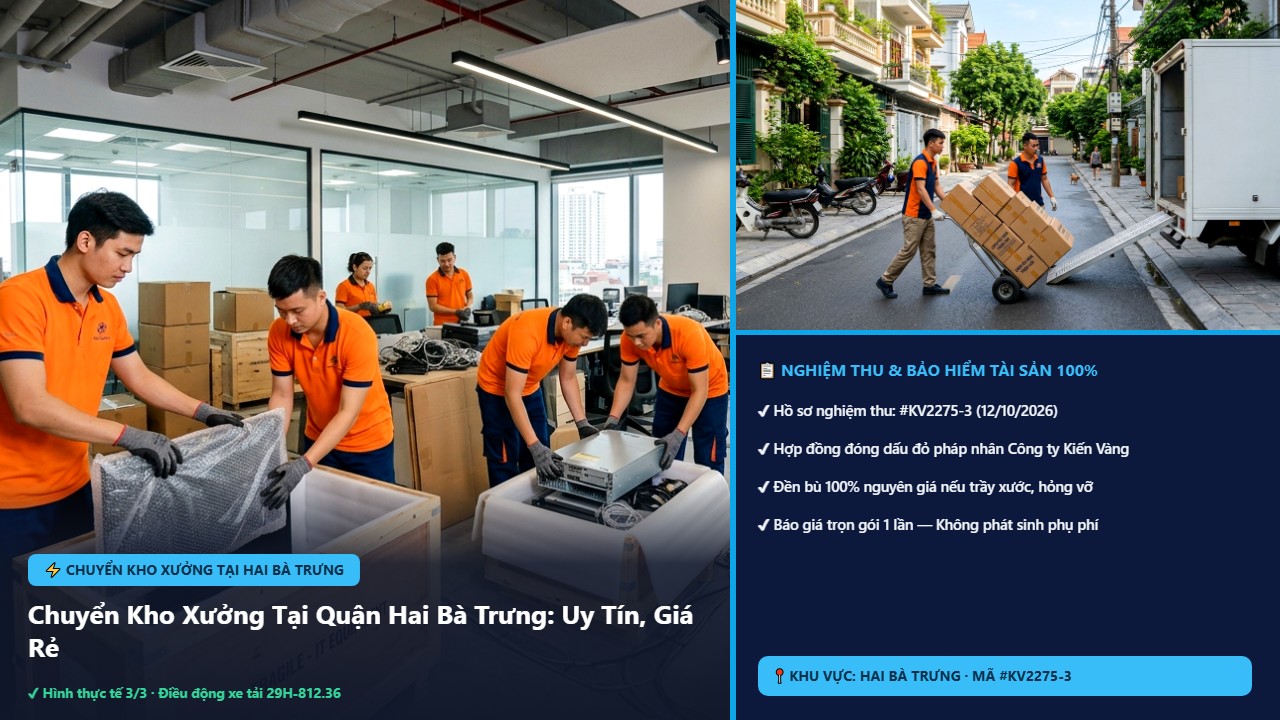 Hình ảnh thực tế nghiệm thu ca chuyển kho xưởng tại hai bà trưng tại Quận Hai Bà Trưng Hà Nội - Công Ty Vận Chuyển Kiến Vàng Hà Nội