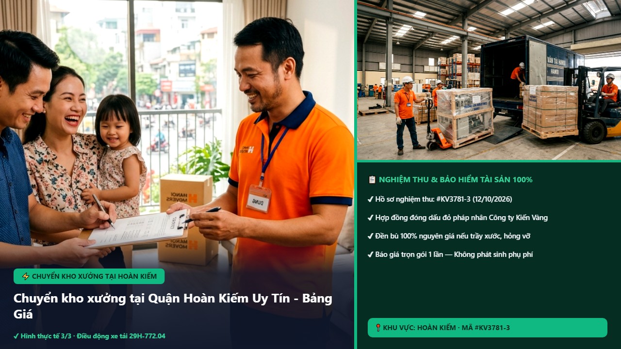 Hình ảnh thực tế nghiệm thu ca chuyển kho xưởng tại hoàn kiếm tại Quận Hoàn Kiếm Hà Nội - Công Ty Vận Chuyển Kiến Vàng Hà Nội