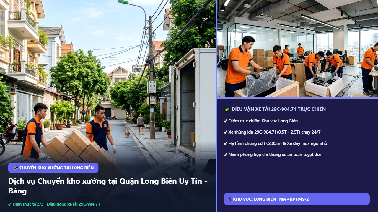 chuyển kho xưởng tại long biên - Dịch vụ Chuyển kho xưởng tại Quận Long Biên Uy Tín - Bảng giá 2026 | Kiến Vàng Long Biên (Hình thực tế 2)