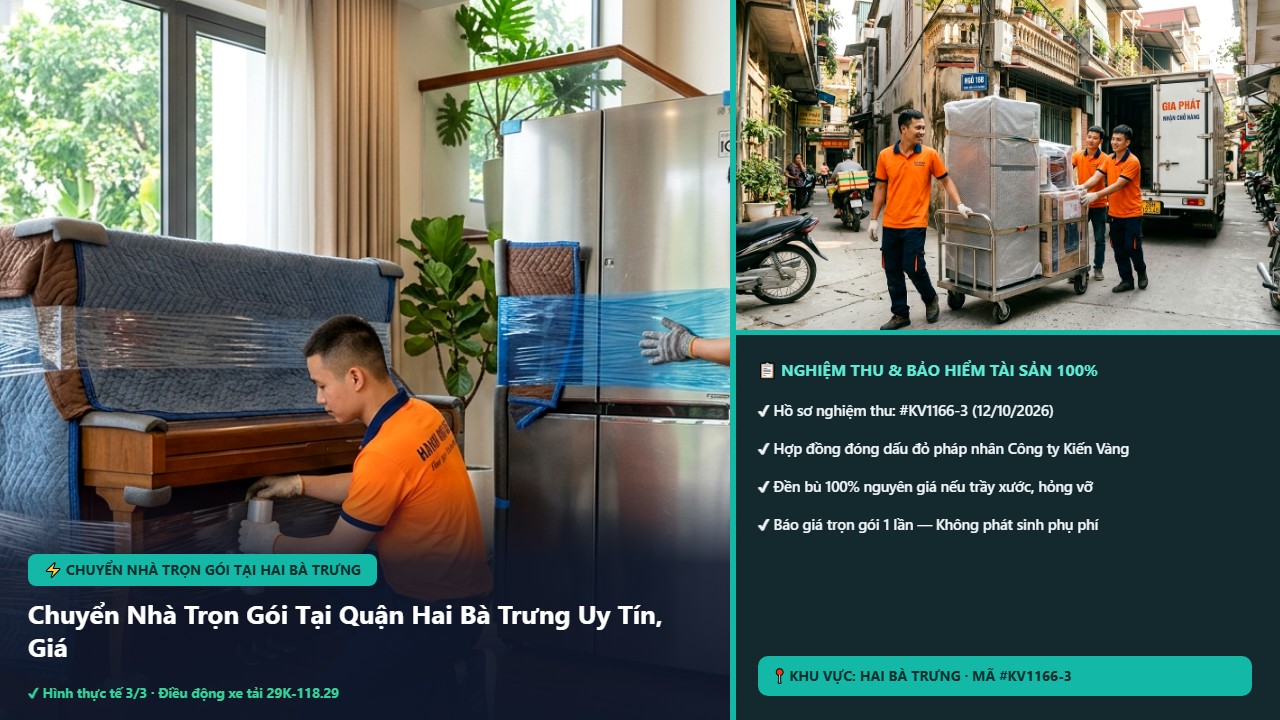 Hình ảnh thực tế nghiệm thu ca chuyển nhà trọn gói tại hai bà trưng tại Quận Hai Bà Trưng Hà Nội - Công Ty Vận Chuyển Kiến Vàng Hà Nội