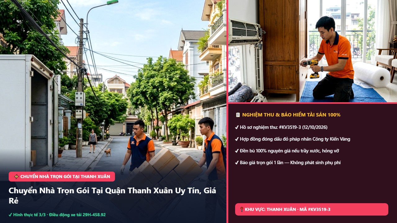 Hình ảnh thực tế nghiệm thu ca chuyển nhà trọn gói tại thanh xuân tại Quận Thanh Xuân Hà Nội - Công Ty Vận Chuyển Kiến Vàng Hà Nội