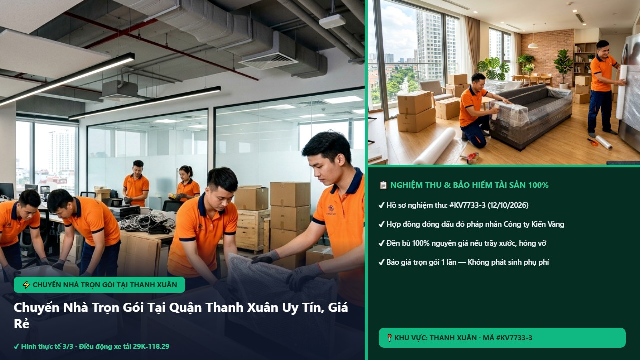 Hình ảnh thực tế nghiệm thu ca chuyển nhà trọn gói tại thanh xuân tại Quận Thanh Xuân Hà Nội - Công Ty Vận Chuyển Kiến Vàng Hà Nội